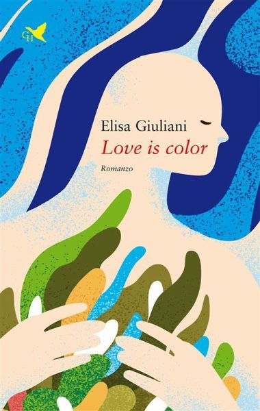 Love is color (eBook, ePUB) Love is color (eBook, ePUB)