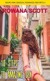 Ten Steps To Amazing Sex (Micro Mini Sensual Romance Reports, #4) (eBook, ePUB) Ten Steps To Amazing Sex (Micro Mini Sensual Romance Reports, #4) (eBook, ePUB)