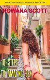 Ten Steps To Amazing Sex (Micro Mini Sensual Romance Reports, #4) (eBook, ePUB)