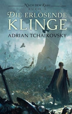 Die erlösende Klinge (eBook, ePUB) - Tchaikovsky, Adrian