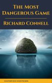 The Most Dangerous Game : Richard Connell's Original Masterpiece (eBook, ePUB)