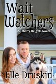 Wait Watchers A Liberty Heights Romance (eBook, ePUB)