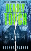 Deadly Touch (Robin Matthews Series, #0) (eBook, ePUB)