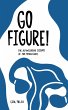 Go Figure! (eBook, ePUB) - Bild 1