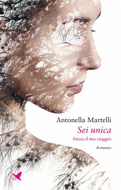 Sei unica (eBook, ePUB) - Martelli, Antonella