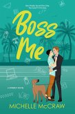 Boss Me (Synergy Office Romance, #4) (eBook, ePUB)