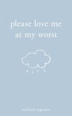 Please Love Me at My Worst (eBook, ePUB)