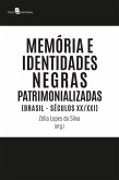 Memória e identidades negras patrimonializadas (eBook, ePUB)