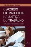 O acordo extrajudicial na justiça do trabalho (eBook, ePUB)