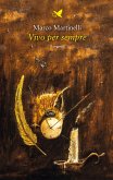 Vivo per sempre (eBook, ePUB)