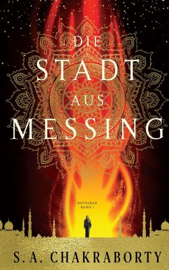 Die Stadt aus Messing (eBook, ePUB) - Chakraborty, S. A.