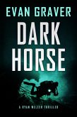 Dark Horse (Ryan Weller Thriller Series, #3) (eBook, ePUB)
