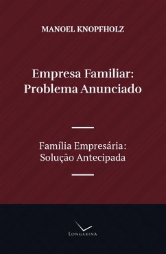 Empresa Familiar, Problema Anunciado (eBook, ePUB) - Knopfholz, Manoel