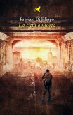 La città è morta (eBook, ePUB)