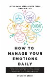 How to Manage Your Emotions Daily (eBook, ePUB)