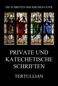 Private und katechetische Schriften (eBook, ePUB) - Tertullian