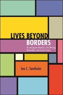 Lives beyond Borders (eBook, ePUB) - Seethaler, Ina C.