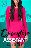 Executive Assistant (The Executive Series, #2) (eBook, ePUB)
