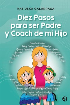 Diez Pasos para ser Padre y Coach de mi Hijo (eBook, ePUB) - Galarraga, Katiuska