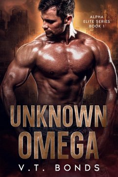 Unknown Omega (Alpha Elite Series, #1) (eBook, ePUB) - Bonds, V. T.