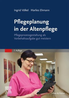 Pflegeplanung in der Altenpflege (eBook, ePUB) - Völkel, Ingrid; Ehmann, Marlies