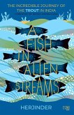 A Fish in Alien Streams (eBook, ePUB)