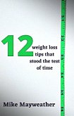 12 Weight Loss Tips That Stood The Test Of Time (eBook, ePUB)