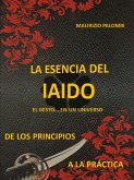 La esencia del Iaido (eBook, ePUB)