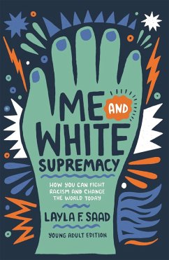 Me and White Supremacy (YA Edition) (eBook, ePUB) - Saad, Layla