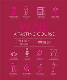 Wine A Tasting Course (eBook, ePUB)