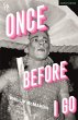 Once Before I Go (eBook, PDF) - Bild 1