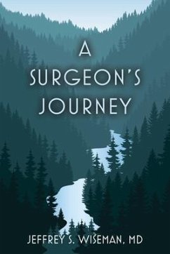 A Surgeon's Journey (eBook, ePUB) - Wiseman, Md