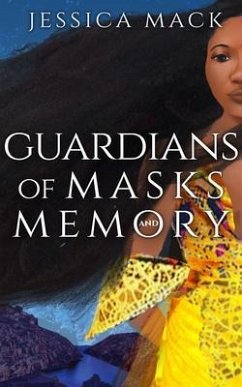 Guardians of Masks and Memory (eBook, ePUB) - Mack, Jessica