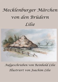 Mecklenburger Märchen von den Brüdern Lilie (eBook, ePUB)