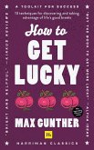 How to Get Lucky (Harriman Classics) (eBook, ePUB)