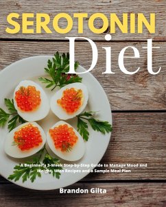 Serotonin Diet (eBook, ePUB) - Gilta, Brandon