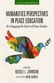 Humanities Perspectives in Peace Education (eBook, PDF)