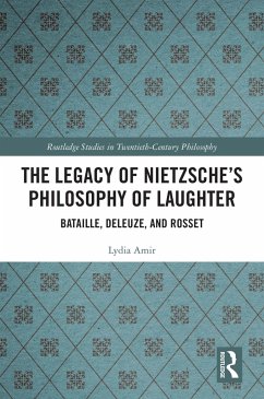 The Legacy of Nietzsche's Philosophy of Laughter (eBook, PDF) - Amir, Lydia