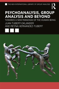 Psychoanalysis, Group Analysis, and Beyond (eBook, ePUB) - Tubert-Oklander, Juan; Hernández-Tubert, Reyna