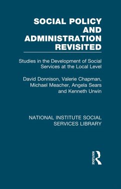 Social Policy and Administration Revisited (eBook, ePUB) - Donnison, David; Chapman, Valerie; Meacher, Michael; Sears, Angela; Urwin, Kenneth