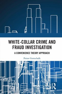 White-Collar Crime and Fraud Investigation (eBook, PDF) - Gottschalk, Petter