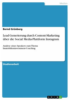 Lead Generierung durch Content-Marketing über die Social Media-Plattform Instagram (eBook, PDF) - Grünberg, Bernd