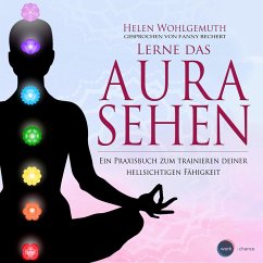 Lerne das Aurasehen (MP3-Download) - Wohlgemuth, Helen