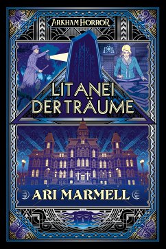 Arkham Horror: Litanei der Träume (eBook, ePUB) - Marmell, Ari