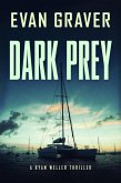 Dark Prey (Ryan Weller Thriller Series, #9) (eBook, ePUB)