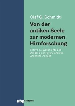 Von der antiken Seele zur modernen Hirnforschung (eBook, PDF) - Schmidt, Olaf