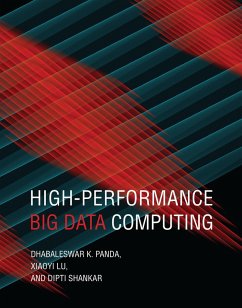 High-Performance Big Data Computing (eBook, ePUB) - Panda, Dhabaleswar K.; Lu, Xiaoyi; Shankar, Dipti