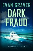 Dark Fraud (Ryan Weller Thriller Series, #10) (eBook, ePUB)