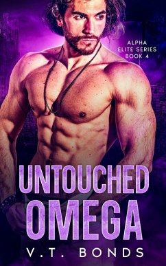 Untouched Omega (Alpha Elite Series, #4) (eBook, ePUB) - Bonds, V. T.