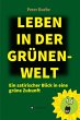 Leben in der Grünen-Welt (eBook, ePUB) - Bild 1